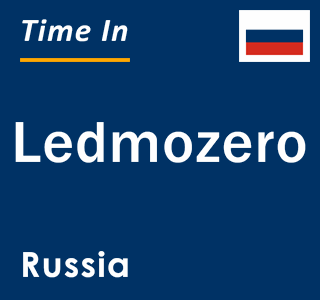 Current local time in Ledmozero, Russia