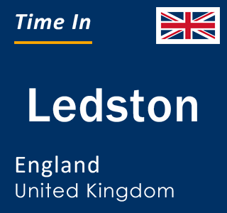 Current local time in Ledston, England, United Kingdom