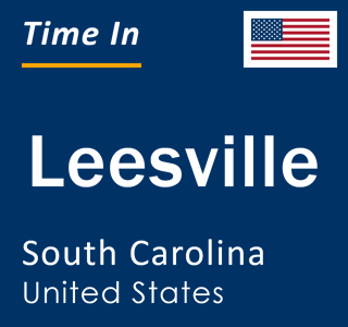 Current local time in Leesville, South Carolina, United States