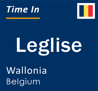 Current local time in Leglise, Wallonia, Belgium