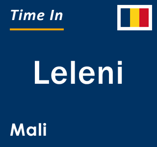 Current local time in Leleni, Mali