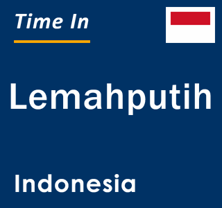 Current local time in Lemahputih, Indonesia