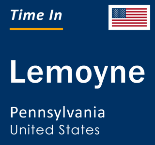 Current local time in Lemoyne, Pennsylvania, United States