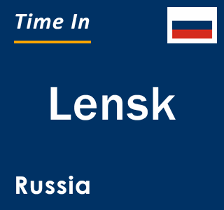 Current local time in Lensk, Russia