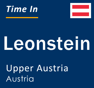 Current local time in Leonstein, Upper Austria, Austria