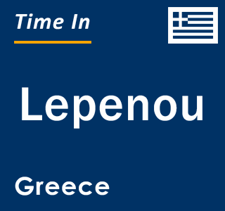 Current local time in Lepenou, Greece