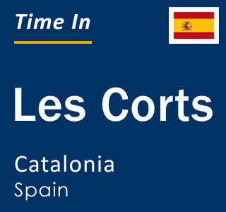 Current local time in Les Corts, Catalonia, Spain