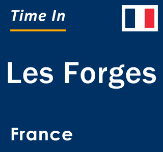 Current local time in Les Forges, France