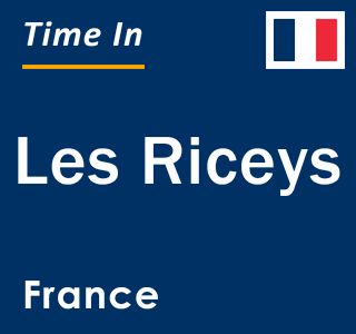 Current local time in Les Riceys, France