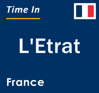 Current local time in L'Etrat, France