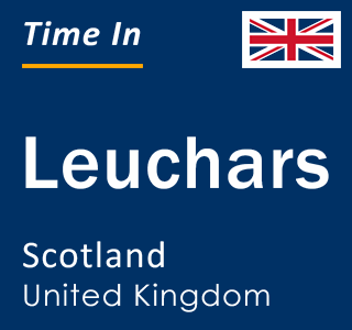 Current local time in Leuchars, Scotland, United Kingdom