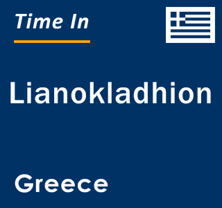 Current local time in Lianokladhion, Greece