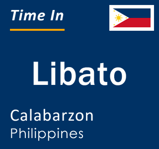 Current local time in Libato, Calabarzon, Philippines