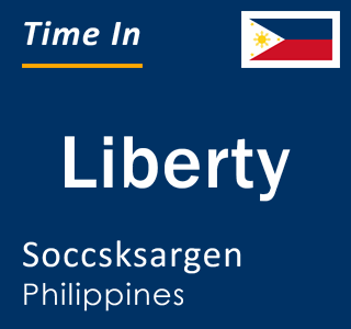 Current local time in Liberty, Soccsksargen, Philippines