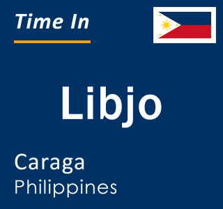 Current local time in Libjo, Caraga, Philippines