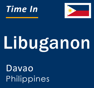 Current local time in Libuganon, Davao, Philippines