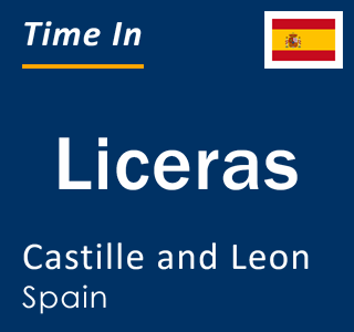 Current local time in Liceras, Castille and Leon, Spain