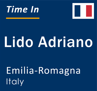 Current local time in Lido Adriano, Emilia-Romagna, Italy