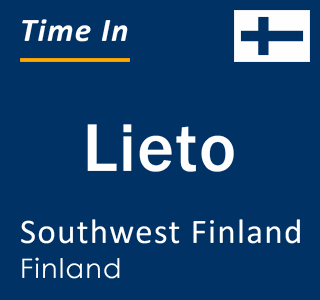 Current local time in Lieto, Southwest Finland, Finland