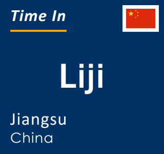 Current local time in Liji, Jiangsu, China