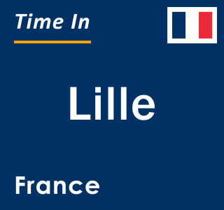 Current local time in Lille, France