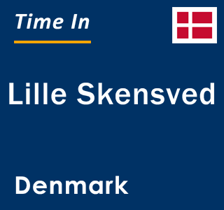 Current local time in Lille Skensved, Denmark