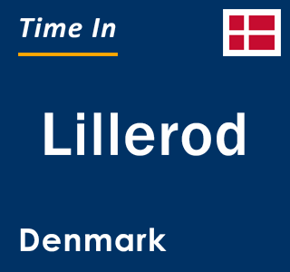 Current local time in Lillerod, Denmark