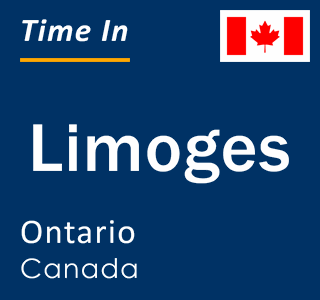 Current local time in Limoges, Ontario, Canada