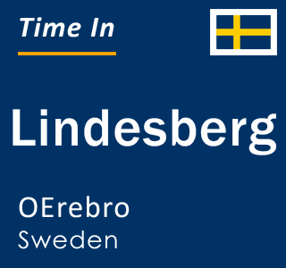 Current local time in Lindesberg, OErebro, Sweden