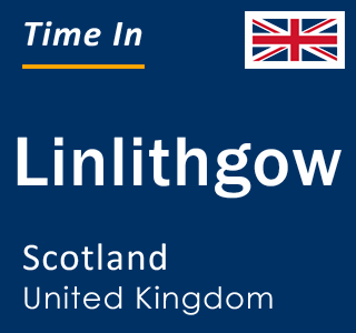 Current local time in Linlithgow, Scotland, United Kingdom