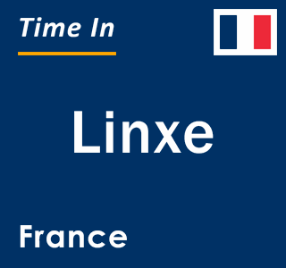 Current local time in Linxe, France