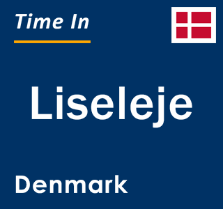 Current local time in Liseleje, Denmark