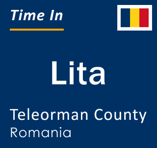 Current local time in Lita, Teleorman County, Romania