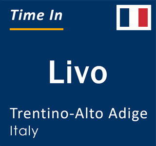 Current local time in Livo, Trentino-Alto Adige, Italy