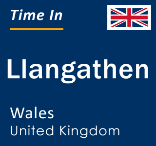 Current local time in Llangathen, Wales, United Kingdom