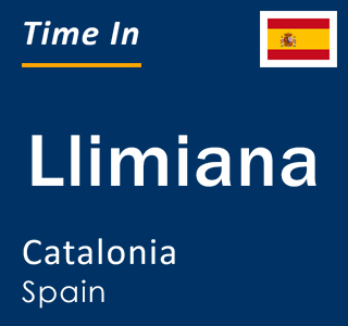 Current local time in Llimiana, Catalonia, Spain