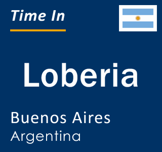 Current local time in Loberia, Buenos Aires, Argentina