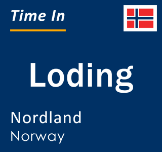 Current local time in Loding, Nordland, Norway