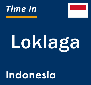 Current local time in Loklaga, Indonesia