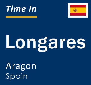 Current local time in Longares, Aragon, Spain