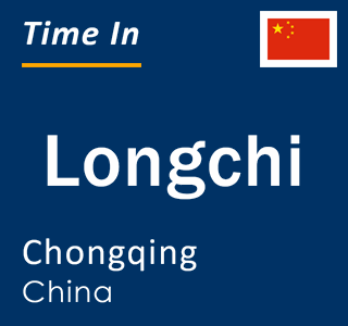 Current local time in Longchi, Chongqing, China