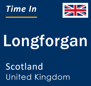 Current local time in Longforgan, Scotland, United Kingdom