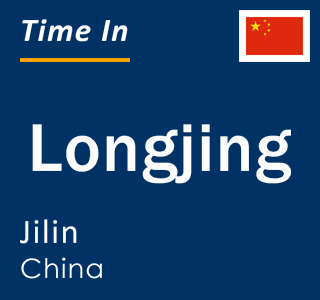 Current local time in Longjing, Jilin, China