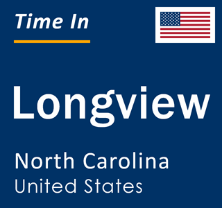 Current local time in Longview, North Carolina, United States