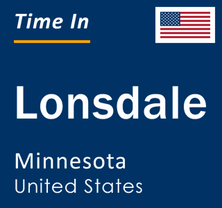 Current local time in Lonsdale, Minnesota, United States