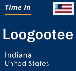 Current local time in Loogootee, Indiana, United States