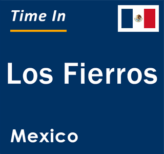 Current local time in Los Fierros, Mexico