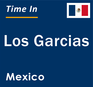 Current local time in Los Garcias, Mexico