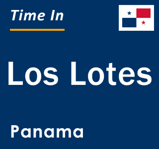 Current local time in Los Lotes, Panama