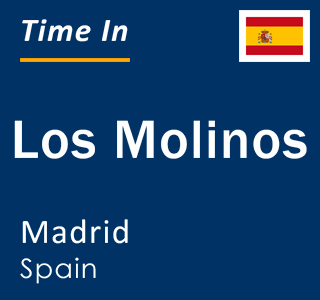 Current local time in Los Molinos, Madrid, Spain